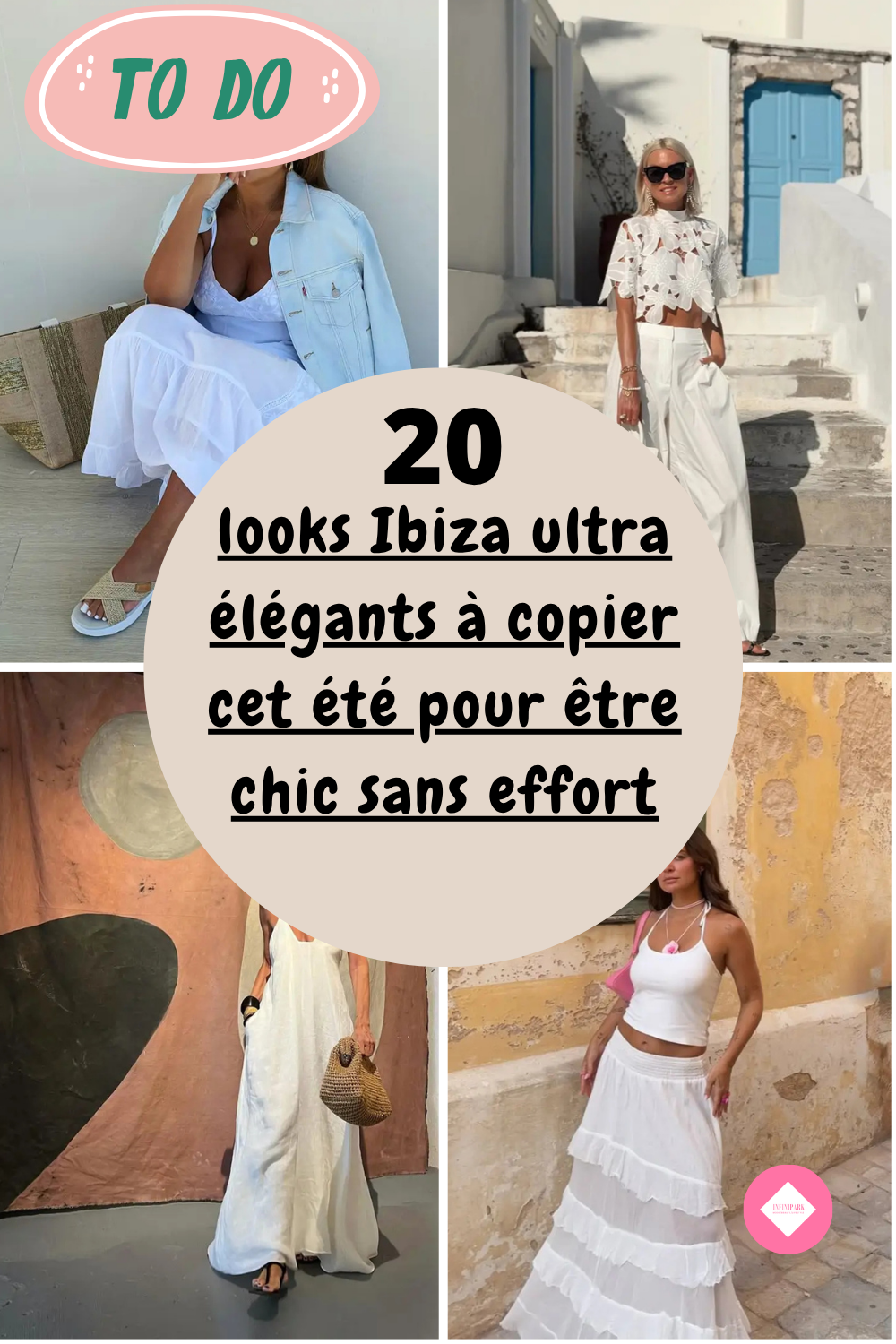 Comment s'habiller à la façon d'Ibiza cet été ? 20 looks très faciles à copier