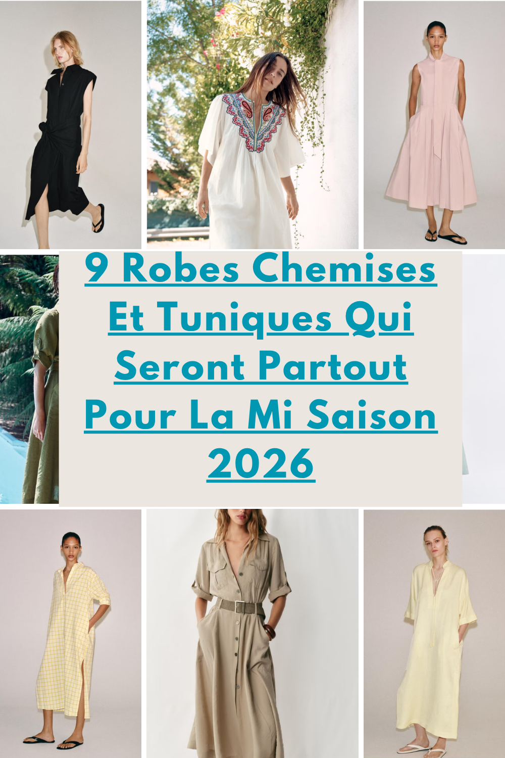 9 Robes Chemises Et Tuniques Qui Seront Partout Pour La Mi Saison 2026