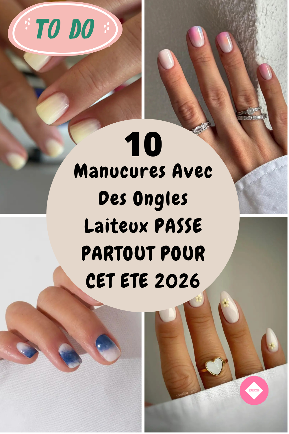 10 idées originales et élégantes de manucure tendance avec des ongles laiteux décorés