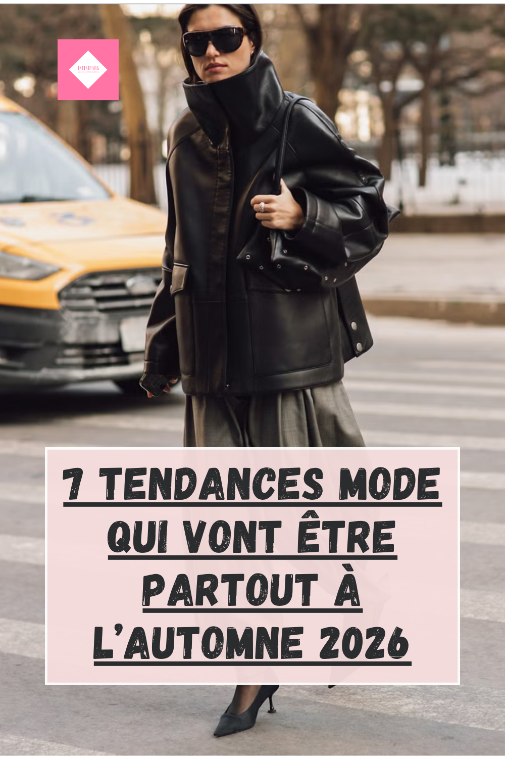 Le Top 7 Des Tendances Mode Que Nous Allons Adorer Cet Automne 2026