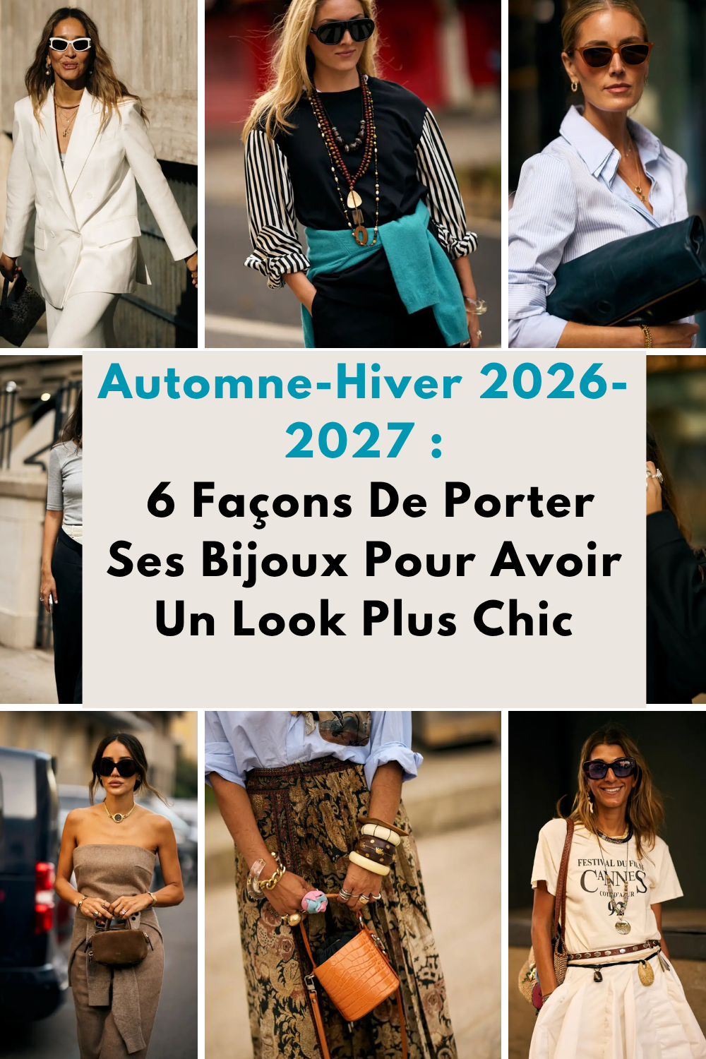 Automne-Hiver 2026-2027 : 6 Façons De Porter Ses Bijoux Pour Transformer Nos Tenues Hyper Simples